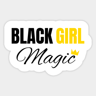 Black Girl Magic, Black History, African American, for Black Women Sticker